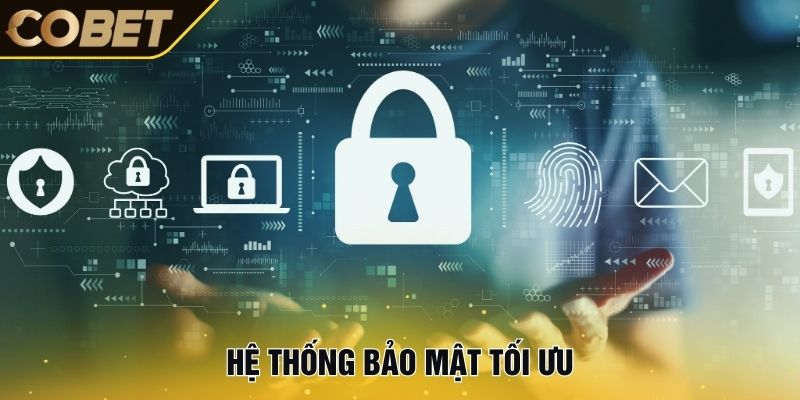Hệ thống bảo mật tối ưu